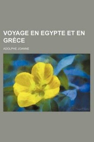 Cover of Voyage En Egypte Et En Gr Ce