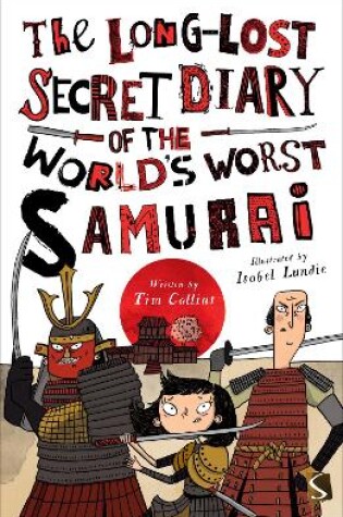 Cover of The Long-Lost Secret Diary of the World's Worst Samurai