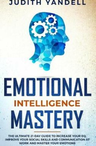 Cover of Emotional Intelligence Mastery