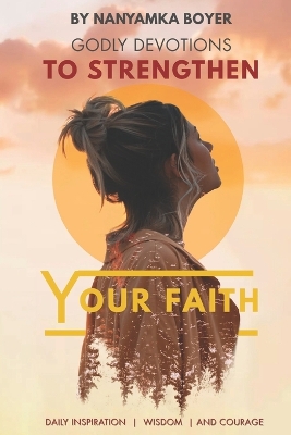 Book cover for Godly Devotions To Strengthen Your Faith