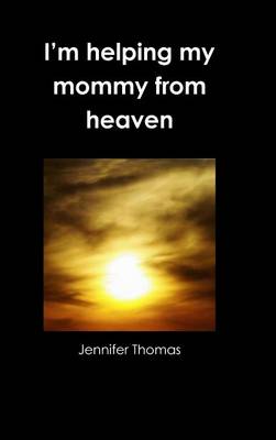 Book cover for I'm Helping My Mommy from Heaven