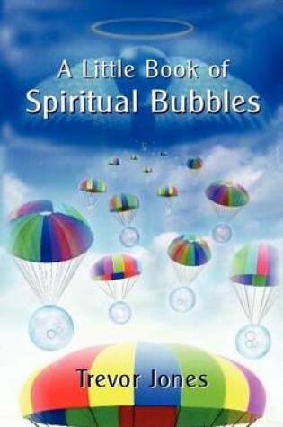 Cover of A Little Book of Spiritual Bubbles