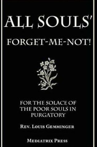 Cover of All Souls' Forget-Me-Not