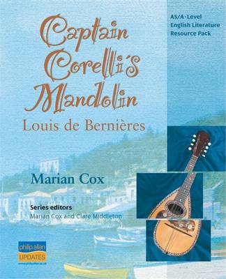 Book cover for AS/A-Level English Literature: Captain Corelli's Mandolin Teacher Resource Pack