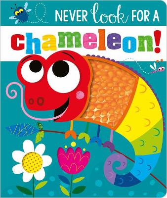 Book cover for Never Look for a Chameleon!