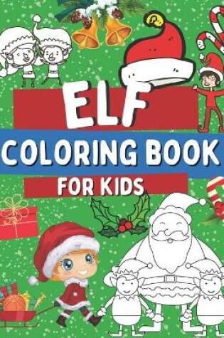 Cover of Elf Coloring Book For Kids
