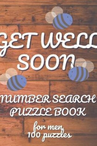 Cover of Get Well Soon Number Search Puzzle Book for Men