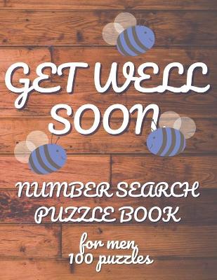 Book cover for Get Well Soon Number Search Puzzle Book for Men