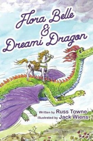 Cover of Flora Belle and Dreami Dragon