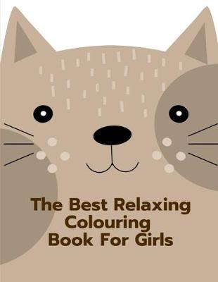 Book cover for The Best Relaxing Coloring Book for Girls
