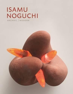 Book cover for Isamu Noguchi, Archaic/Modern