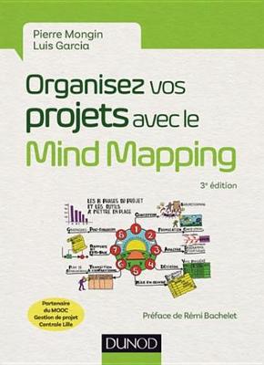 Book cover for Organisez Vos Projets Avec Le Mind Mapping - 3e Ed.