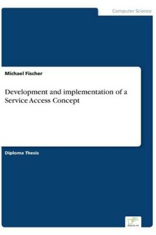 Cover of Development and implementation of a Service Access Concept