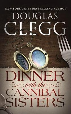 Book cover for Dinner with the Cannibal Sisters