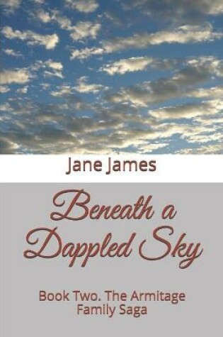 Cover of Beneath a Dappled Sky