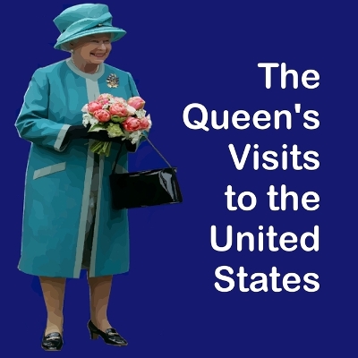 Book cover for The Queen's Visits To the United States