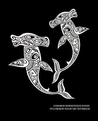 Book cover for Hawaiian Hammerhead Shark Polynesian Maori Art Notebook