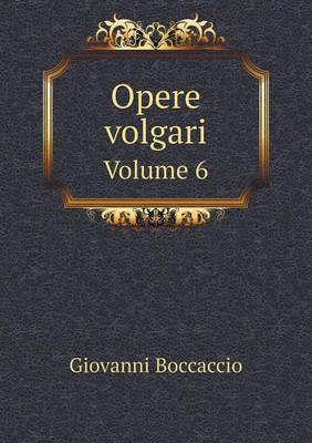 Book cover for Opere volgari Volume 6