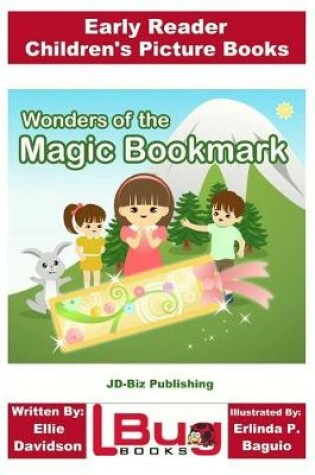 Cover of Wonders of the Magic Bookmark - Early Reader - Children's Picture Books