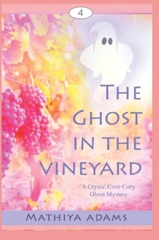 Cover of The Ghost in the Vineyard