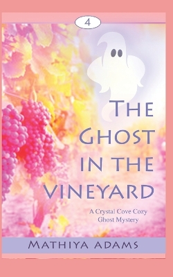 Book cover for The Ghost in the Vineyard