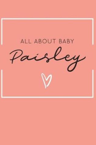 Cover of All About Baby Paisley