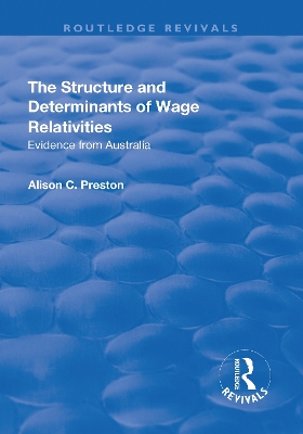 Book cover for The Structure and Determinants of Wage Relativities