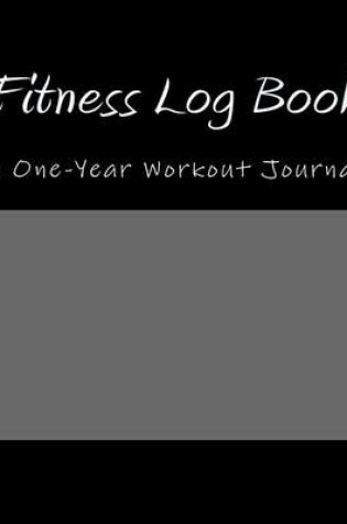 Cover of Fitness Log Book