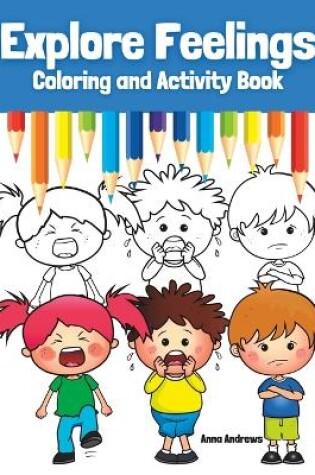 Cover of Explore Feelings Coloring and Activity Book