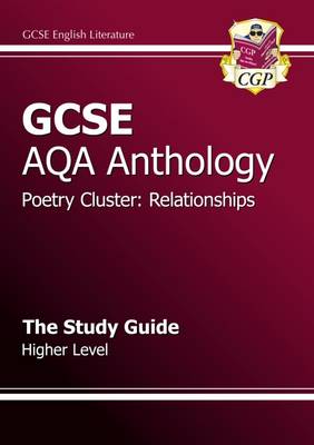 Cover of GCSE AQA Anthology Poetry Study Guide (Relationships) Higher