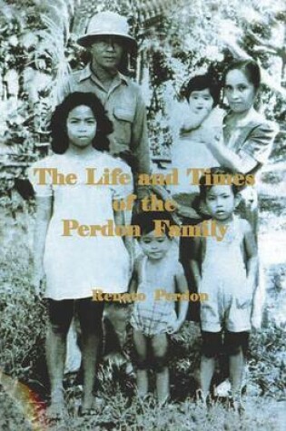 Cover of The Life and Times of the Perdon Family