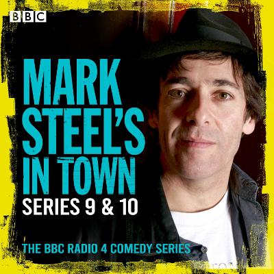 Book cover for Mark Steel’s in Town: Series 9 & 10