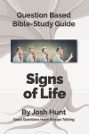 Book cover for Bible Study Guides -- Signs of Life