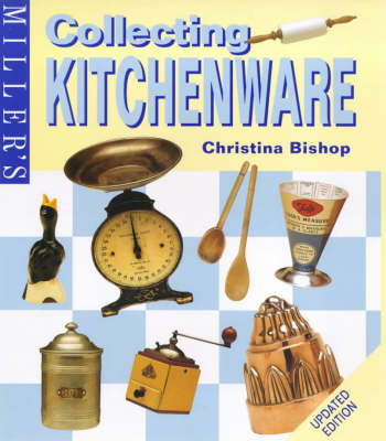 Cover of Miller's Collecting Kitchenware