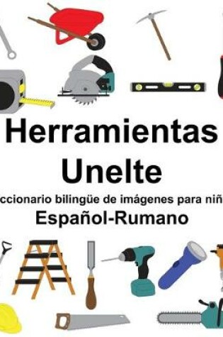 Cover of Español-Rumano Herramientas/Unelte Diccionario bilingüe de imágenes para niños