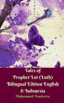 Book cover for Tales of Prophet Lot (Luth) Bilingual Edition English and Indonesia