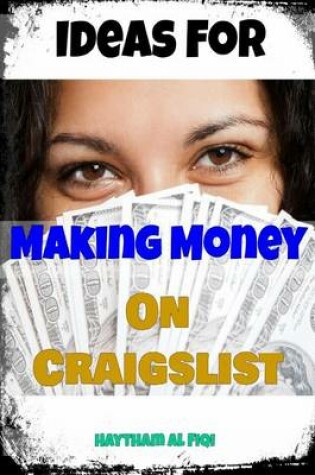 Cover of Ideas for Making Money on Craigslist
