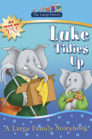 Cover of Luke Tidies Up