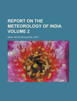 Book cover for Report on the Meteorology of India Volume 2