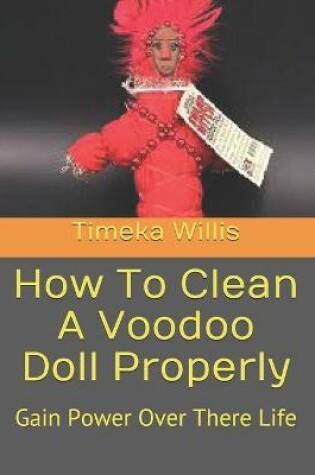 Cover of How To Clean A Voodoo Doll Properly