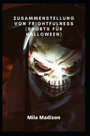 Cover of Zusammenstellung von Frightfulness (Shorts für Halloween)