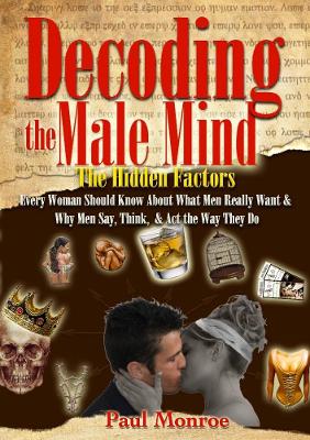 Book cover for Decoding The Male Mind