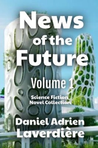 Cover of News of the Future - Volume 1