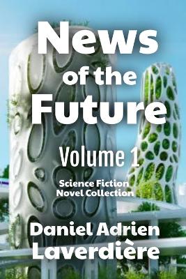 Book cover for News of the Future - Volume 1