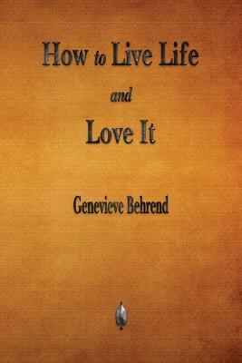 Book cover for How to Live Life and Love It