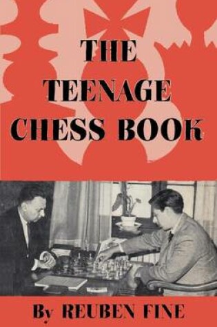 Cover of The Teenage Chess Book