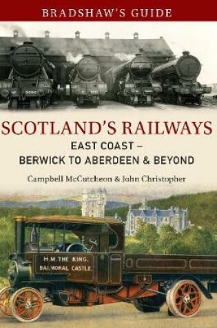 Cover of Bradshaw's Guide Scotland's Railways East Coast Berwick to Aberdeen & Beyond