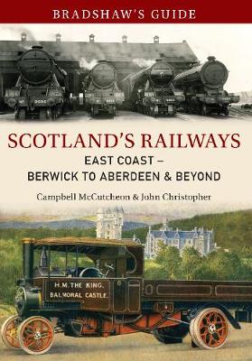 Book cover for Bradshaw's Guide Scotland's Railways East Coast Berwick to Aberdeen & Beyond