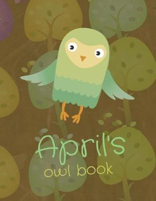 Book cover for April's Owl Book