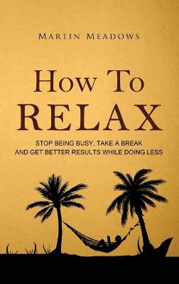 Book cover for How to Relax